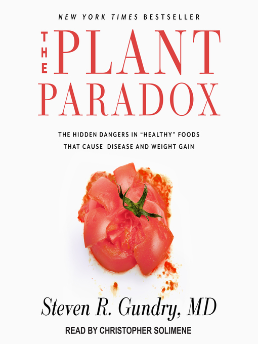 Title details for The Plant Paradox by Steven R. Gundry - Available